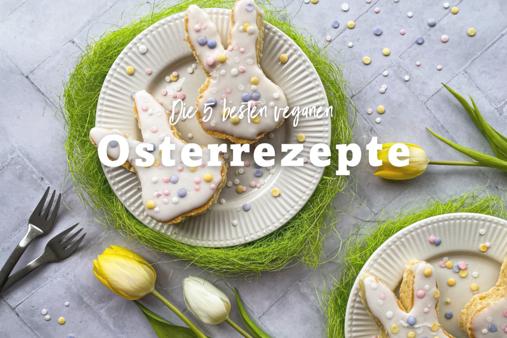 Vegane Osterrezepte